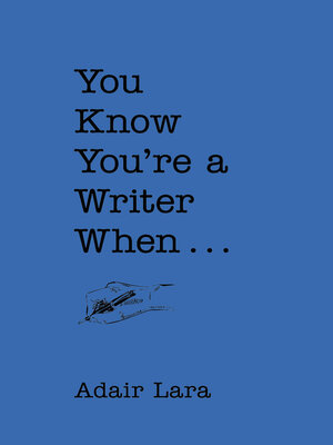 cover image of You Know You're a Writer When . . .